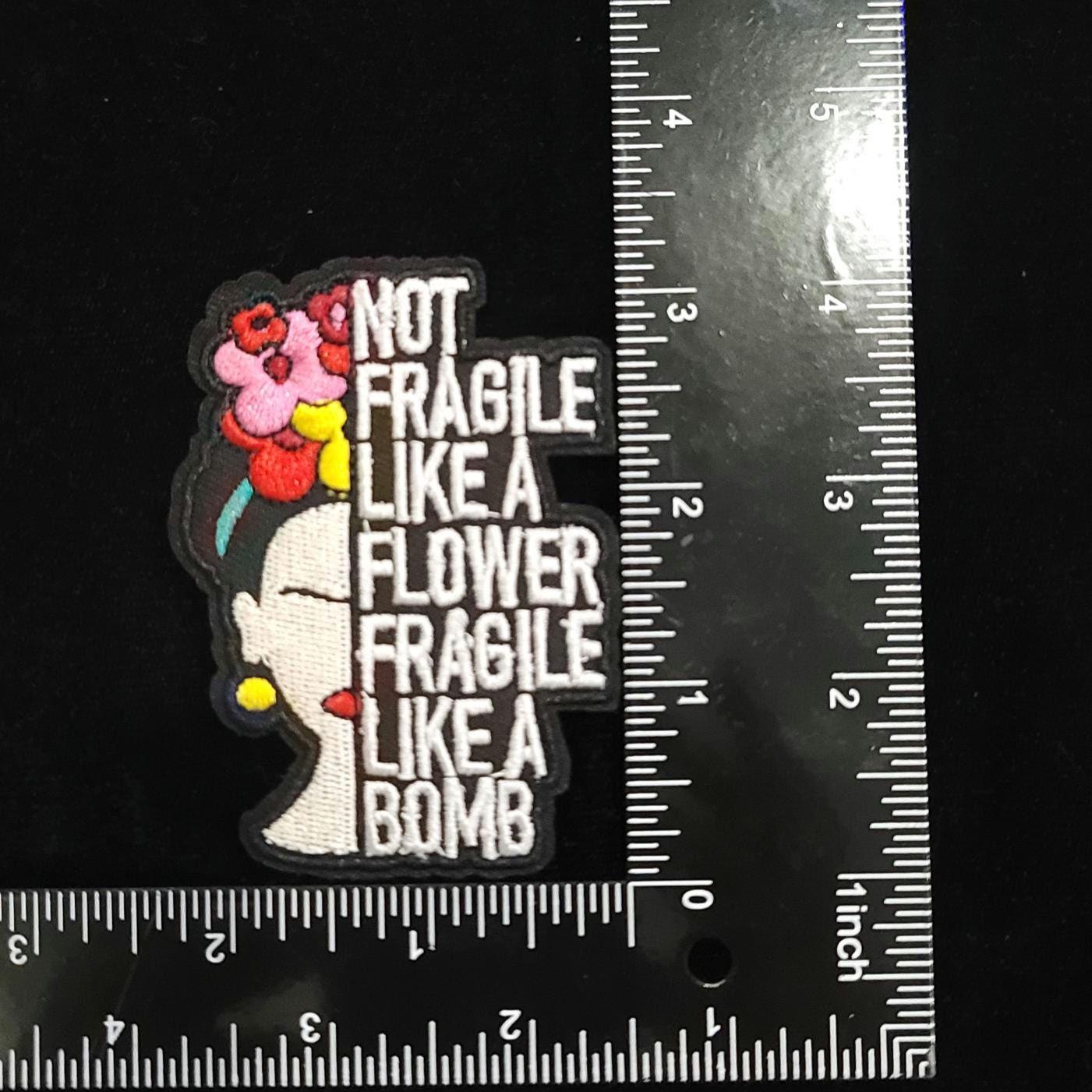 Not Fragile Like a Flower Patch – Feminist Iron-On/Sew-On Embroidered Patch | Empowerment Quote Patch | Bold Statement Appliqué
