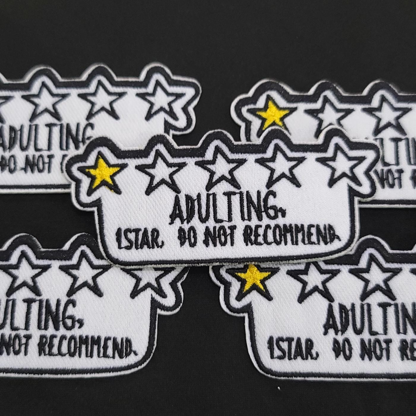 Adulting Patch – Funny Iron On Patch, One Star Do Not Recommend, Humor Jacket Patch, Sarcastic Gift for Adults, Backpack or Jacket Patch